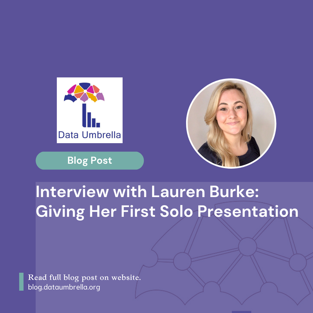 Interview with Lauren Burke: Giving Her First Solo Presentation
